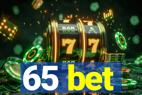65 bet